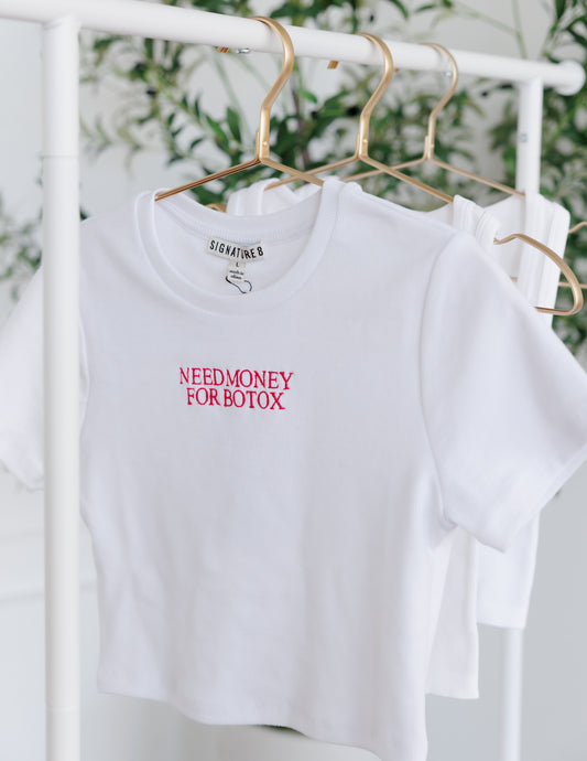 Need Money for Botox – Ribbed Tee (White)