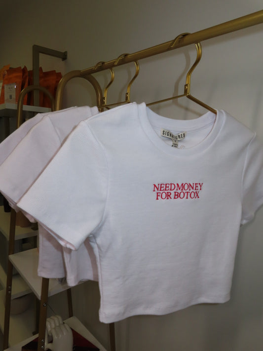 Need Money for Botox – Ribbed Tee (White)